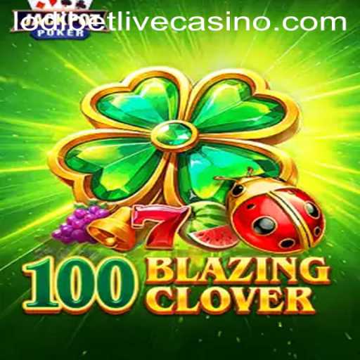 Exploring the Excitement of 100BlazingClover: An In-Depth Guide