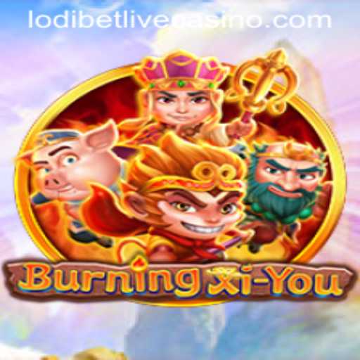 Unveiling the Adventures of BurningXiYou: A Comprehensive Guide